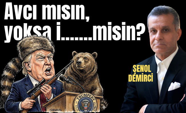 Avcı mısın, yoksa i……. misin?